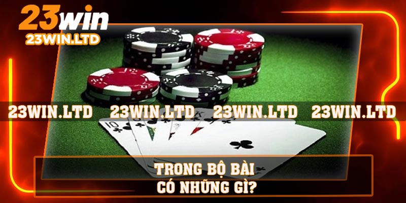 Trong bộ bài có những gì?